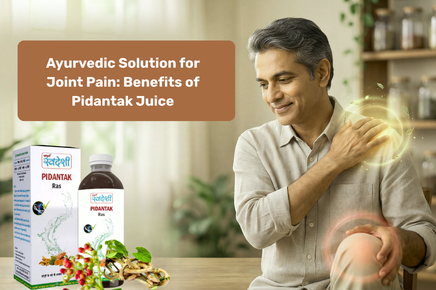 Pidantak Juice for Joint Pain
